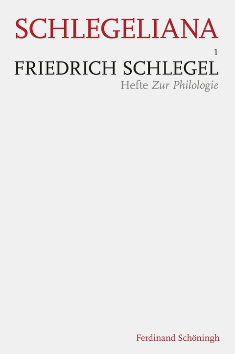 Friedrich Schlegel - Hefte Zur Philologie - Samuel M&uuml;ller, Friedrich Schlegel