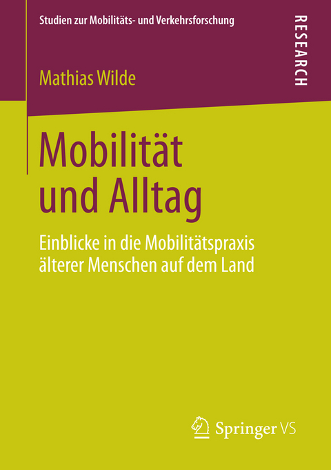 Mobilit&auml;t und Alltag - Mathias Wilde