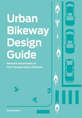 Urban Bikeway Design Guide, Second Edition