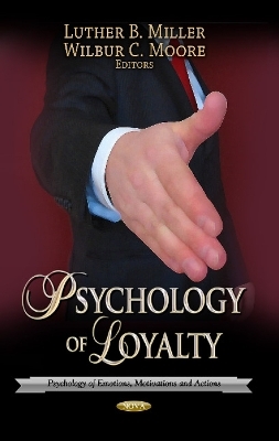 Psychology of Loyalty - Luther B Miller, Wilbur C Moore