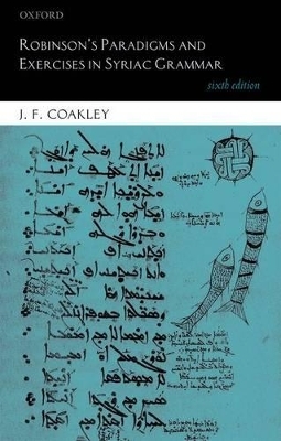 Robinson's Paradigms and Exercises in Syriac Grammar - J. F. Coakley