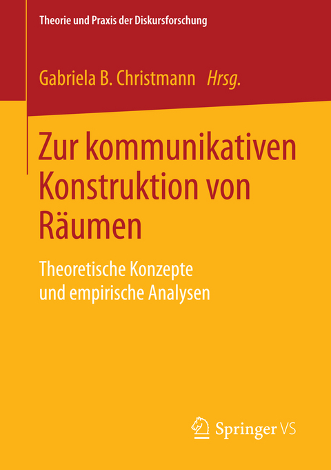 Zur kommunikativen Konstruktion von R&auml;umen - 