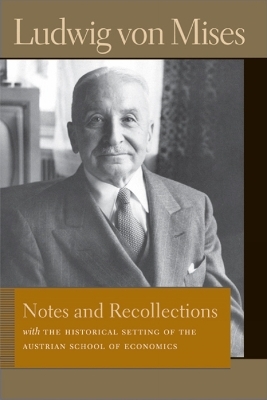 Notes & Recollections - Ludwig von Mises