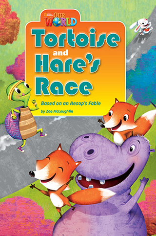 Our World Readers: Tortoise and Hare's Race