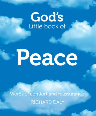 God&rsquo;s Little Book of Peace - Richard Daly