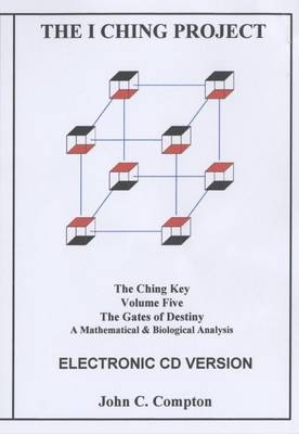 The I Ching Project - the I Ching Key - John Compton