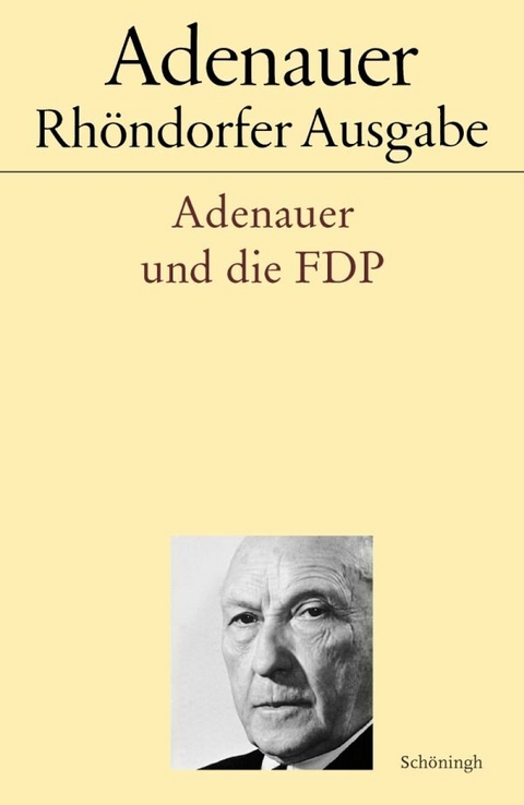Adenauer und die FDP - Holger L&ouml;ttel