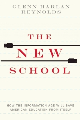 The New School - Glenn Harlan Reynolds