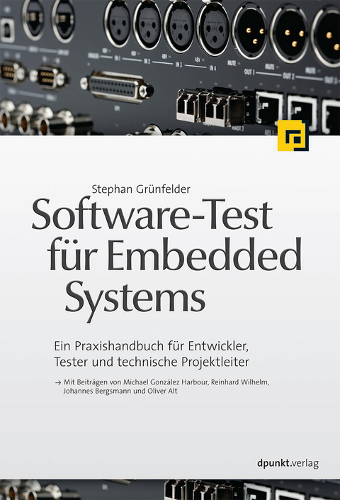 Software-Test f&uuml;r Embedded Systems - Stephan Gr&uuml;nfelder