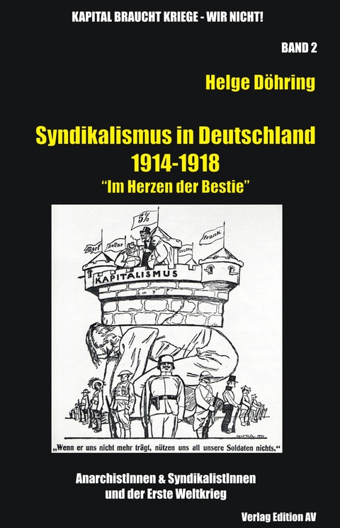 Syndikalismus in Deutschland 1914-1918 - Helge D&ouml;ring