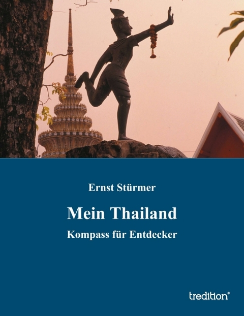Mein Thailand - Ernst St&uuml;rmer
