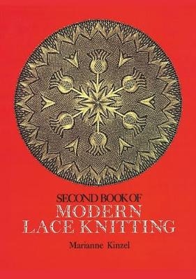 The Second Book of Modern Lace Knitting - Marianne Kinzel