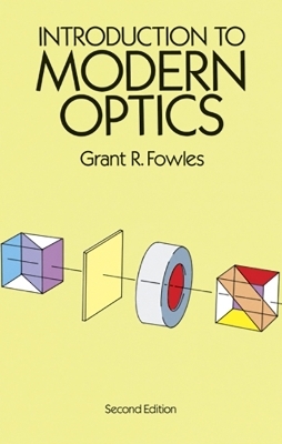 Introduction to Modern Optics - Grant R. Fowles