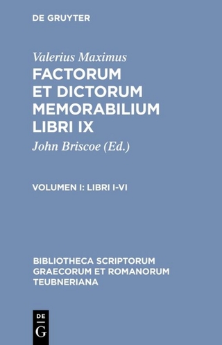 Valerius Maximus: Factorum et dictorum memorabilium libri IX / Libri I-VI