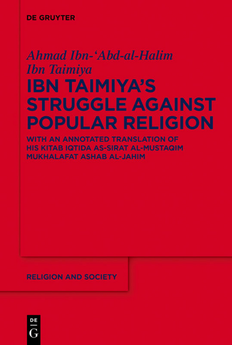 Ibn Taimiya's Struggle Against Popular Religion - Ahmad Ibn-'Abd-al-Halim Ibn Taimiya