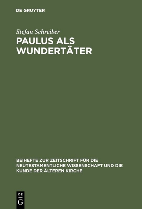 Paulus als Wundert&auml;ter - Stefan Schreiber