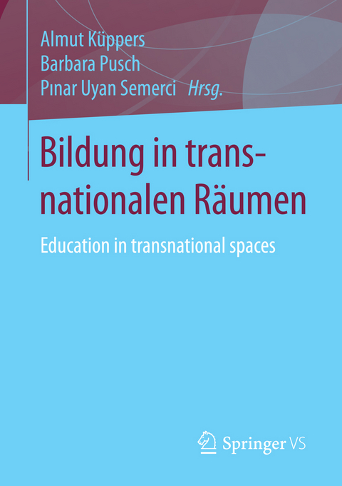 Bildung in transnationalen R&auml;umen - 