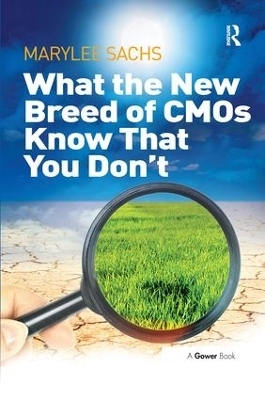 What the New Breed of CMOs Know That You Don't - MaryLee Sachs