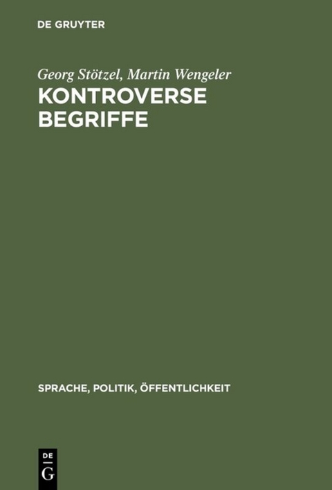 Kontroverse Begriffe - Georg St&ouml;tzel, Martin Wengler