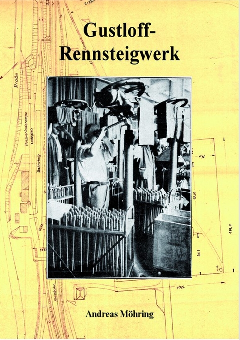 Gustloff-Rennsteigwerk - Andreas M&ouml;hring