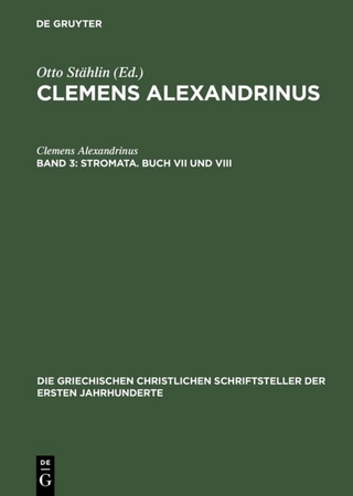 Clemens Alexandrinus / Stromata. Buch VII und VIII