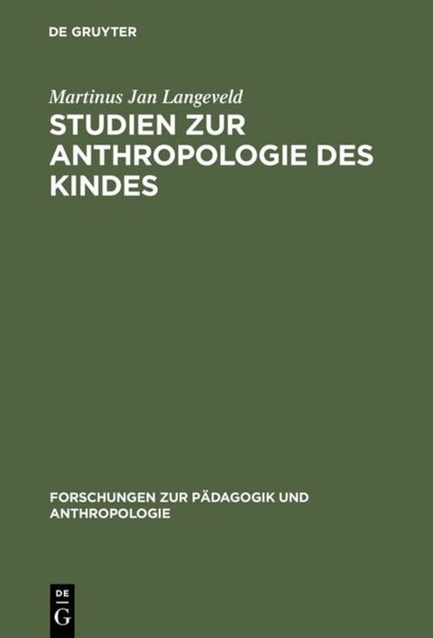 Studien zur Anthropologie des Kindes - Martinus Jan Langeveld