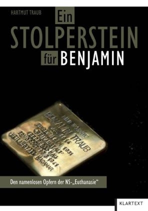 Ein Stolperstein f&uuml;r Benjamin - Hartmut Traub