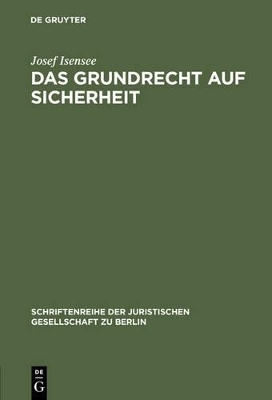 Das Grundrecht auf Sicherheit - Josef Isensee