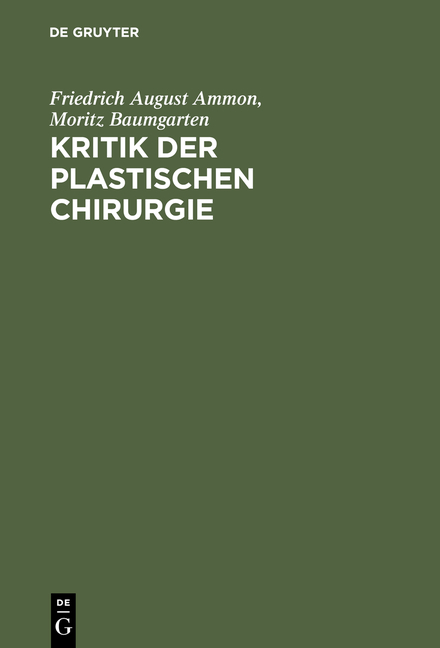 Kritik der plastischen Chirurgie - Friedrich August Ammon, Moritz Baumgarten