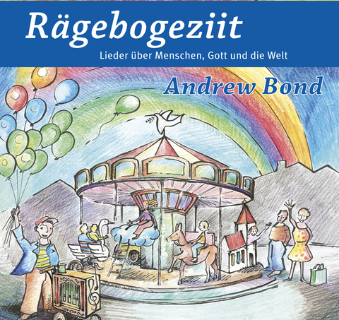 R&auml;gebogeziit, CD - Andrew Bond