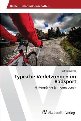 Typische Verletzungen im Radsport - Gabriel Wernig