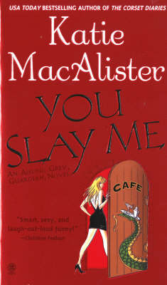 You Slay Me -  Katie MacAlister