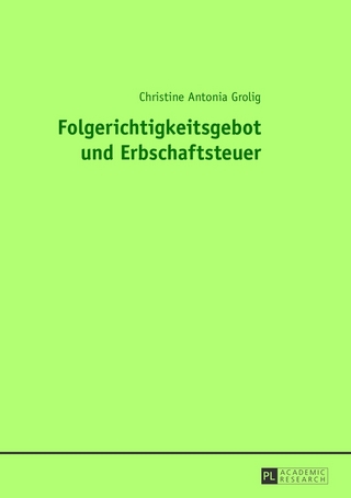 Folgerichtigkeitsgebot und Erbschaftsteuer
