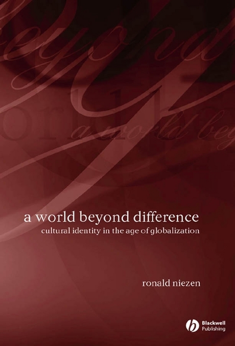 A World Beyond Difference - Ronald Niezen