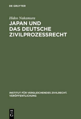 Japan und das deutsche Zivilprozessrecht - Hideo Nakamura