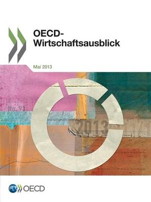 OECD-Wirtschaftsausblick, Ausgabe 2013/1 -  Oecd