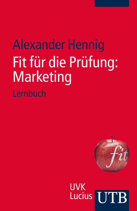 Fit f&uuml;r die Pr&uuml;fung: Marketing - Alexander Hennig