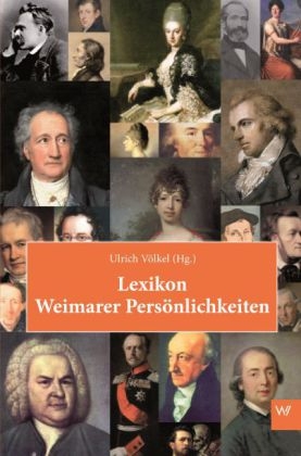 Lexikon Weimarer Pers&ouml;nlichkeiten - 