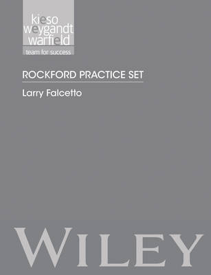 Rockford Practice Set to accompany Intermediate Accounting, 15e - Donald E. Kieso, Jerry J. Weygandt, Terry D. Warfield