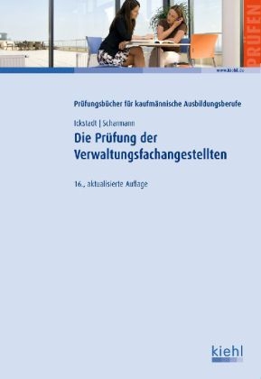 Die Pr&uuml;fung der Verwaltungsfachangestellten - Ewald Ickstadt, Dieter Scharmann