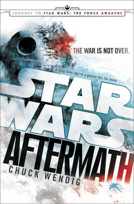 Star Wars: Aftermath -  Chuck Wendig