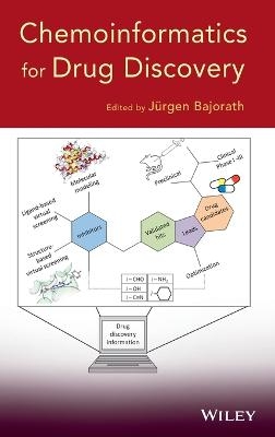 Chemoinformatics for Drug Discovery - J&uuml;rgen Bajorath