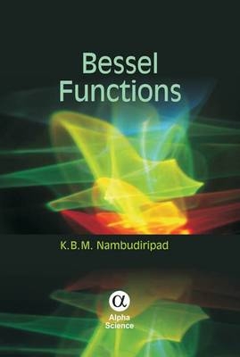 Bessel Functions - K.B.M. Nambudiripad