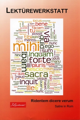 Lektürewerkstatt Teil 2 - Ridentem dicere verum