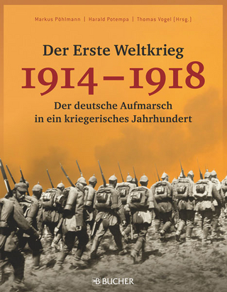 Der Erste Weltkrieg 1914 – 1918