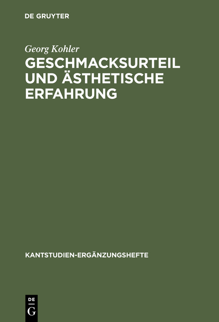 Geschmacksurteil und &auml;sthetische Erfahrung - Georg Kohler