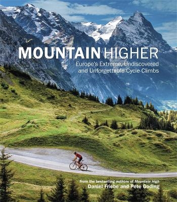 Mountain Higher - Daniel Friebe, Pete Goding
