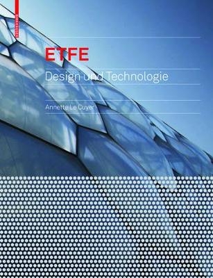 ETFE - Annette LeCuyer