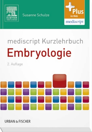 mediscript Kurzlehrbuch Embryologie