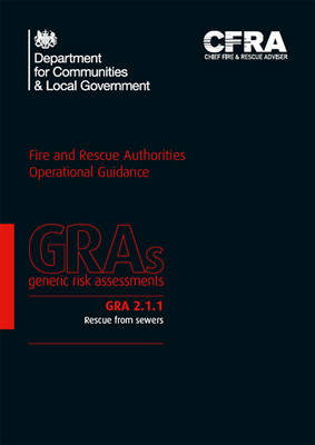 Rescue from confined spaces -  Great Britain: Department for Communities and Local Government,  Chief Fire &  Rescue Adviser